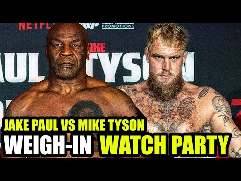 Jake Paul vs Mike Tyson WEIGH IN • LIVE COMMENTARY & WATCH PARTY