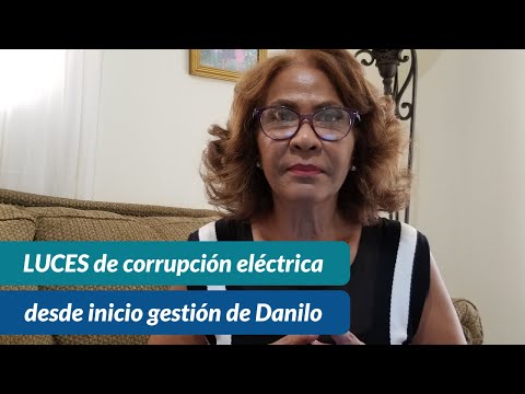 LUCES de corrupción eléctrica desde inicio gestión de Danilo | Soy Ivonne Ferreras