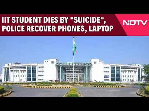 IIT Student Suicide | IIT Student Dies By "Suicide", Police Recover Phones, Laptop