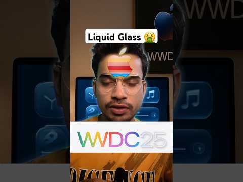 Apple Liquid Glass Update is Not What We expected from WWDC 25