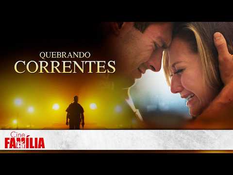 Quebrando Correntes • Filme de |Filme Completo Dublado GRÁTIS | Cine Família