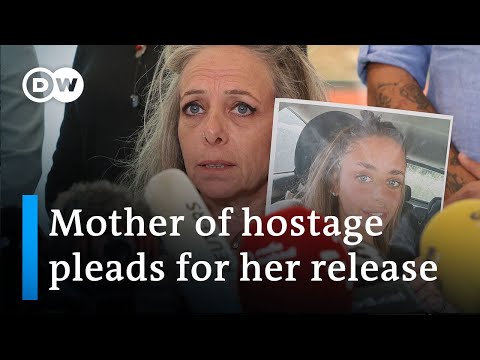 Israel: Mother of hostage appeals for daughter's release | DW News