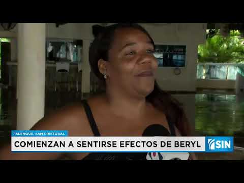 Comienzan a sentirse los efectos de Beryl en San Cristóbal