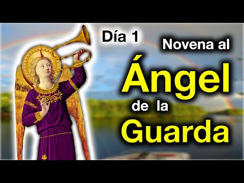 Novena al Ángel de la Guarda. Primer día, P. Manuel Rodríguez EP