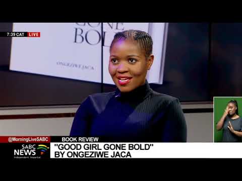 Books | Good Girl Gone Bold by Ongeziwe Jaca