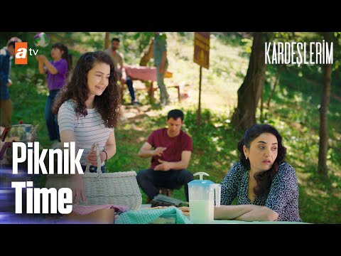 Piknik time🌿 - Kardeşlerim 53. Bölüm