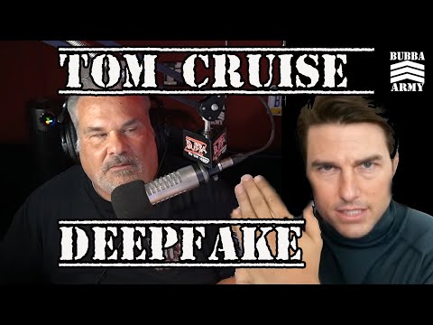 Bubba Breaks Down The Tom Cruise DEEPFAKE - #TheBubbaArmy