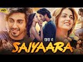 SAIYAARA New Full Hindi Movie  Ahaan Panday  Aneet Padda  New Love Story Action Movie 2025