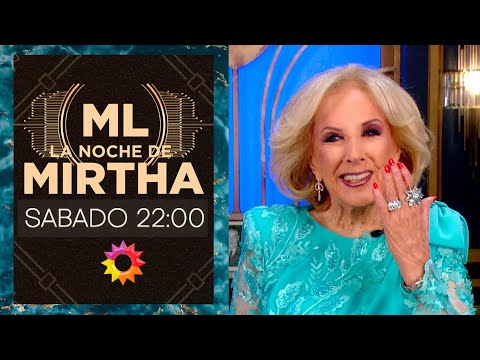 SÁBADO 10 DE AGOSTO A LAS 22:00 | ¡MIRTHA YA TIENE SUS INVITADOS!