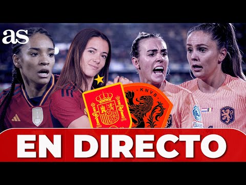 ESPAÑA vs PAÍSES BAJOS  en VIVO |Aittana Bonmatí, Irene Paredes, Martens...