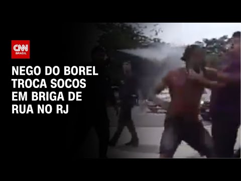 ​Nego do Borel troca socos em briga de rua no RJ | CNN NOVO DIA