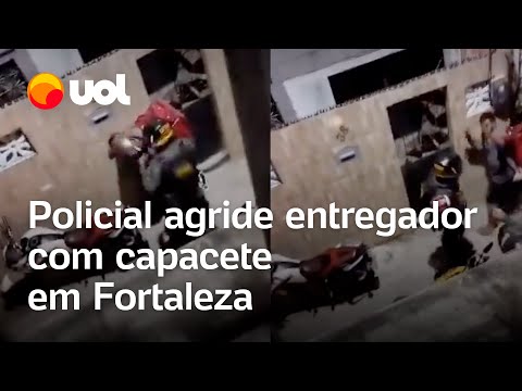 Policial agride entregador com capacete em Fortaleza (CE); vídeo mostra momento