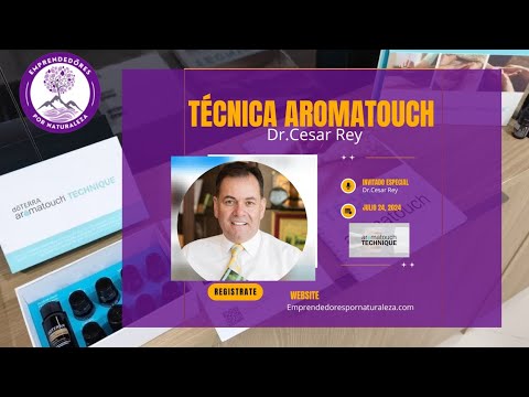 Todo lo que tienes que saber de la Técnica AromaTouch con Dr. Cesar Rey, MD - Doctor de d?TERRA