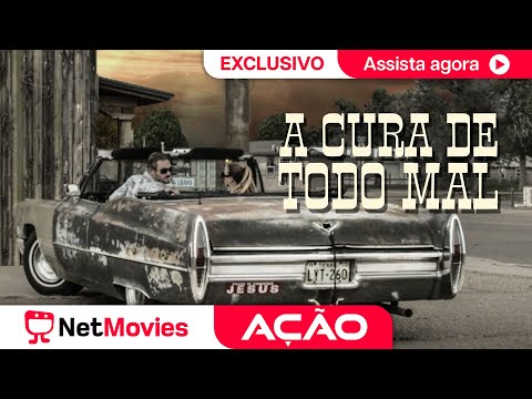 FILME EXCLUSIVO: A Cura de Todo Mal (2017) ? Filme de Ação Completo ? Dublado | NetMovies Ação