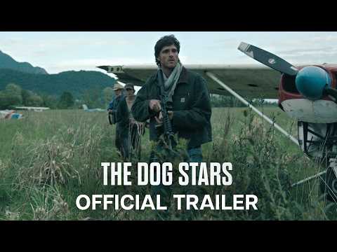 The Dog Stars | Official Trailer | In Cinemas August 28