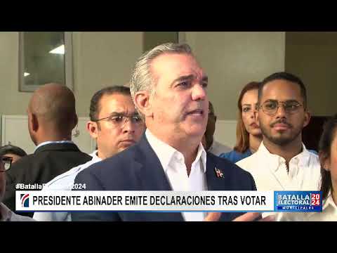 #BatallaElectoral2024: Abinader llama acudir a votar, "no importa del partido político que sea