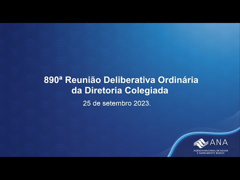 890ª Reunião Deliberativa Ordinária da Diretoria Colegiada - 25 de setembro de 2023.