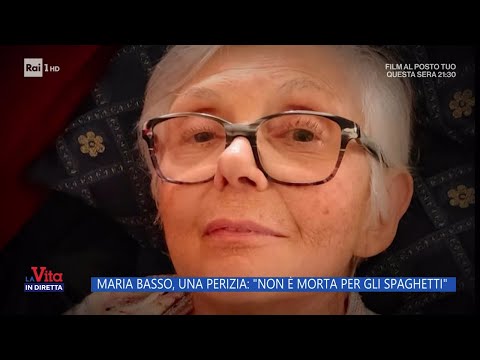 Maria Basso, una perizia: "Non è morta per gli spaghetti" - La Vita in Diretta 12/03/2024