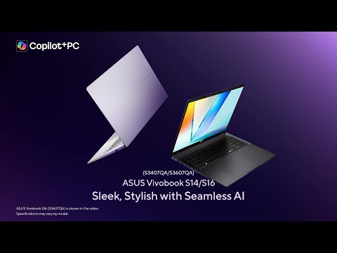 ASUS Vivobook S14/S16 (S3407Q)/(S3607Q) #Qualcomm | 2025