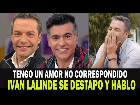 ¡HACE UN MOMENTO! presentador IVAN LALINDE SE DESTAPO Y CONFESO? DE QUIEN HA ESTADO ENAMORADO