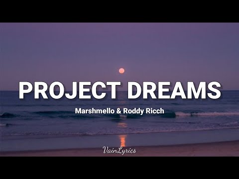 Marshmello & Roddy Ricch - Project Dreams (Lyrics)