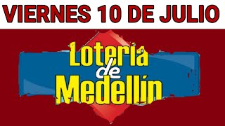 Resultados lotería de Medellin 10 de Julio de 2020