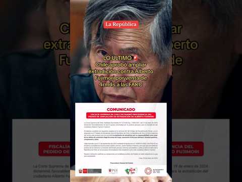 CHILE accede ampliar extradición de ALBERTO FUJIMORI por venta de 4rm4s a las FARC #shorts #lr