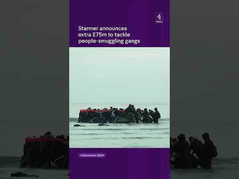 Starmer announces extra £75m to tackle people-smuggling gangs