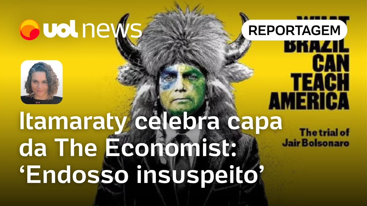 Itamaraty celebra Bolsonaro na capa da The Economist: ‘discurso de Lula recebeu endosso’ | Sanches