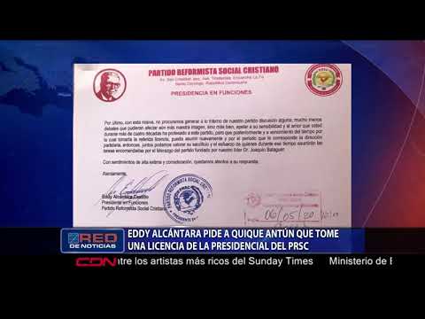 Eddy Alcántara pide a Quique Antún que tome una licencia de la presidencial del PRSC