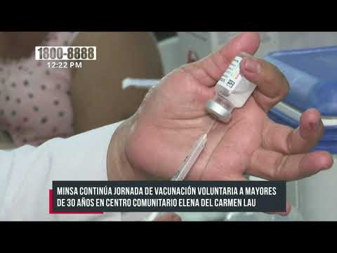Continúa vacunación voluntaria a mayores de 30 años en Nicaragua