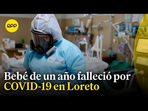 Loreto: Bebé de un año falleció por COVID-19