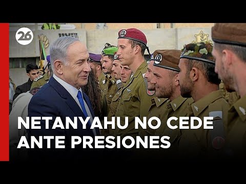 MEDIO ORIENTE | Netanyahu no cede ante las presiones internacionales | #26Global
