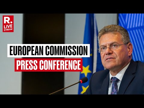 European Commission LIVE: Trade Commissioner Maros Sefcovic Press Conference | EU-US Trade Relations