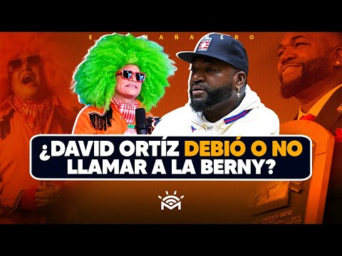 ¿DAVID ORTIZ debió o NO llamar a la Berny? - El Debate