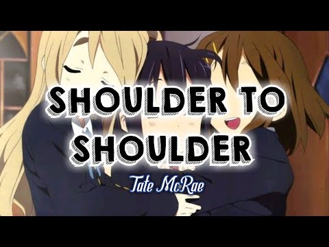 Tate McRae - Shoulder To Shoulder // Lyrics