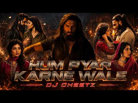 Hum Pyaar Karne Wale | Dj Cheetz | DHURANDHAR |