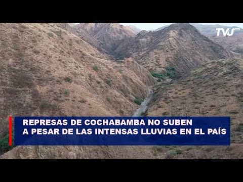 Represas de Cochabamba no suben a pesar de las intensas lluvias en el país