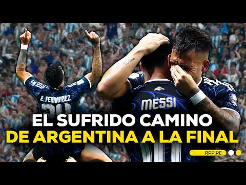 ARGENTINA VS ESPAÑA: ASÍ FUE EL SUFRIDO CAMINO DE LA ALBICELESTE HACIA LA FINAL