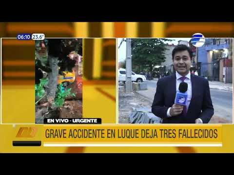 Grave accidente deja tres fallecidos en Luque