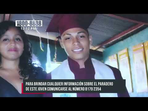¿Lo ha visto? Buscan a joven que desapareció desde enero en Managua - Nicaragua