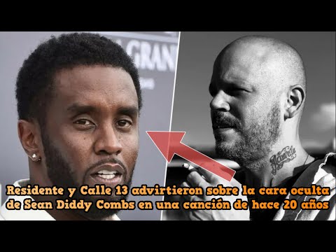 Residente y Calle 13 advirtieron sobre la cara oculta de Sean Diddy Combs en una canción #calle13