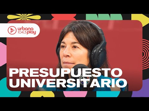 Hoy se discute el PRESUPUESTO UNIVERSITARIO en Diputados: Audios de la mañana #DeAcáEnMás