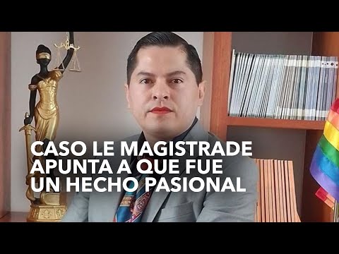 Caso le Magistrade apunta a hecho pasional