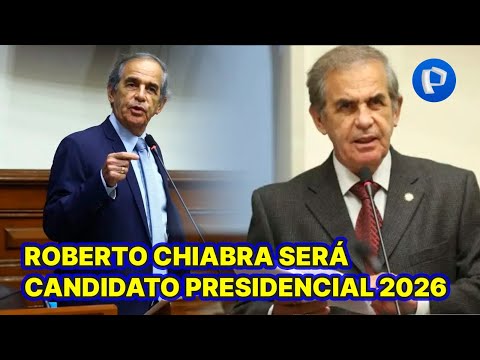 24Horas Roberto Chiabra será candidato presidencial en el 2026