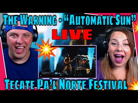 REACTION TO The Warning - “Automatic Sun” from Tecate Pa’l Norte Festival (Studio Version)