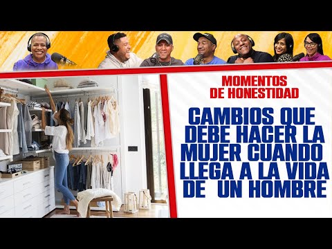 Cambios que debe hacer la MUJER cuando LLEGA A LA VIDA DE UN HOMBRE - Momentos de Honestidad