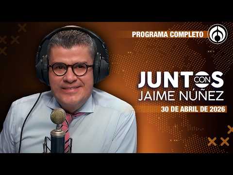 En Vivo | Jaime Núñez | 30/04/26