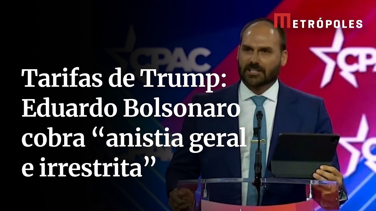 Tarifas de Trump: Eduardo Bolsonaro cobra “anistia geral e irrestrita”