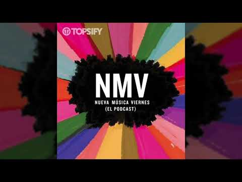 NMV ep. 30 - Sofia Reyes ft. Lalo Ebratt & Darell, Las Villa y Beéle, Manuel Romero y Fran.